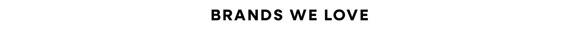 Brands We Love
