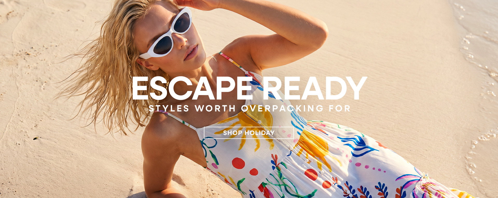 Escape ready - Shop holiday